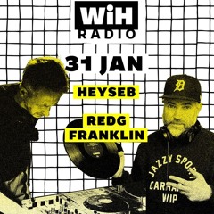 Redg Franklin : Friday Dj set @ WIH Radio ?! 31.01.2025