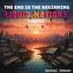 Sonic Army - The End is the Beginning (Liquid Nations Remix)