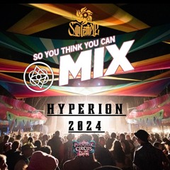 HYPERION - So you think you can MIX! 2024