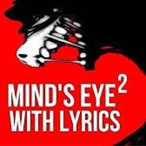 Mind's Eye Squared with LYRICS.mp3