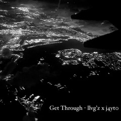 Get through (llvg’z x j4yt)