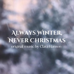 Always Winter, Never Christmas