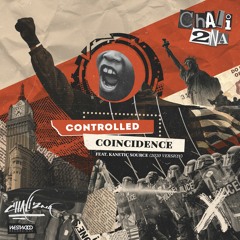 Controlled Coincidence feat. Kanetic Source (2020 Version)