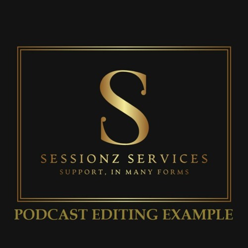 Podcast Editing Example 1 - SessionzServices.com
