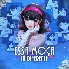 Essa moça ta diferente - HoodTrap