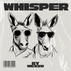 Whisper (Original Mix) - MEZZU