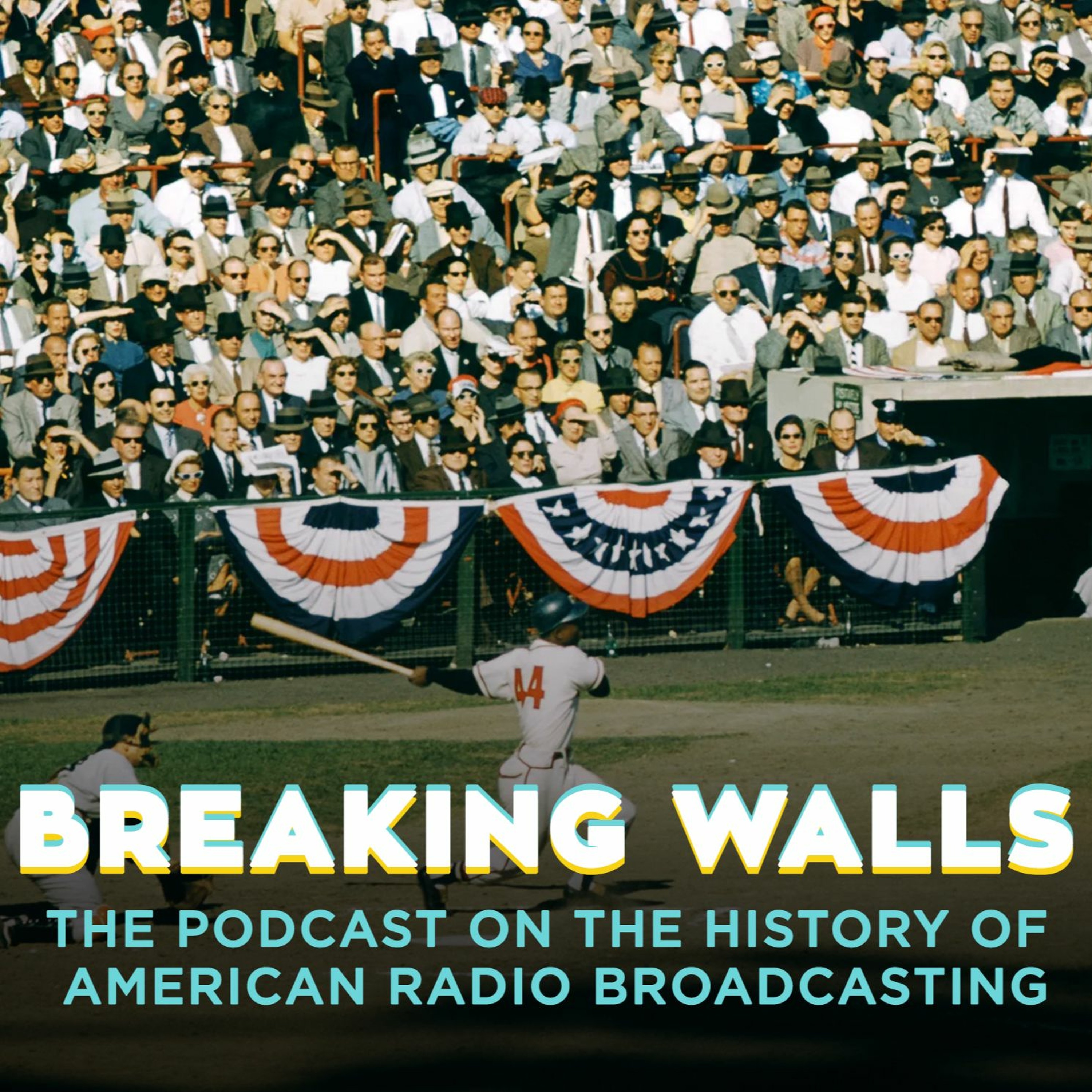 Breaking Walls: The Podcast on the History of American Network Radio Broadcasting