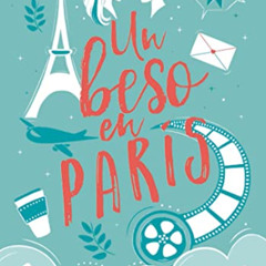 Get PDF 📒 Un beso en París (Spanish Edition) by  Stephanie Perkins &  Mar Mañes EBOO