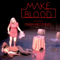 Make Blood - complete audio drama
