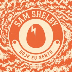 Sam Shelby - Hoje eu Sento(2min Clip)[BIRDFEED]