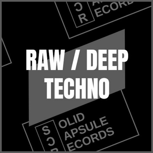RAW / DEEP TECHNO | SOLID CAPSULE RECORDS | PART IV | 132-142BPM