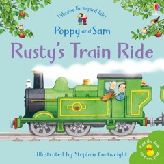 Usborne Farmyard Tales Poppy and Sam: Rusty's Train Ride