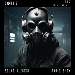 Sound Kleckse Radio Show 0612 - CØDE8 - 2024 week 31