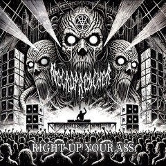 Necropreacher - Right Up Your Ass