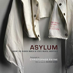free EBOOK 📄 Asylum: Inside the Closed World of State Mental Hospitals (The MIT Pres