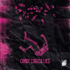 Candy Coated Lies - Hot Milk