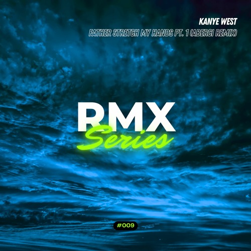 KANYE WEST - Touch The Sky (ABERCI 2k24 Edit) - RMX Series #009