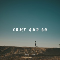 Come and Go (prod. Foo)
