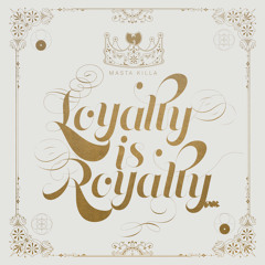 Loyalty Is Royalty (R.I.F. - Rapping Is Fundamental) [feat. AB & JR]