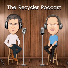 The Recycler Podcast #8