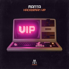 Manta – Hackerman VIP  (Free Download)