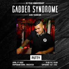 Putty @ Gabber Syndrome 10 Year Anniversary Promo Mix