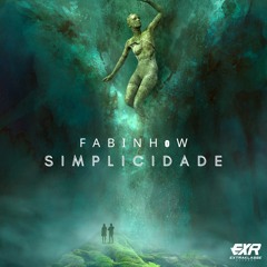 Fabinh0w - Simplicidade (Radio Edit )