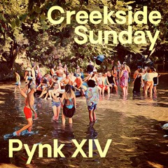 Pynk XIV - Creekside Sunday