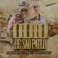 Salvador da Rima e MC Neguinho BDP - Ódio de São Paulo (Vídeo Clipe Oficial)