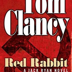 [VIEW] PDF ✓ Red Rabbit (A Jack Ryan Novel Book 9) by  Tom Clancy [PDF EBOOK EPUB KIN