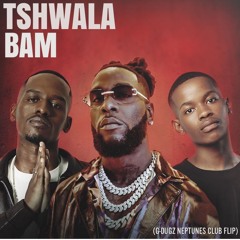 Tshwala Bam (G-Dugz Neptuns Club Edit)