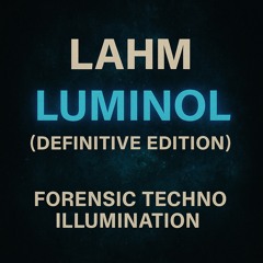 Luminol (Definitive Edition)