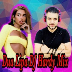 DUA LIPA HITS MIX DJ HARDY