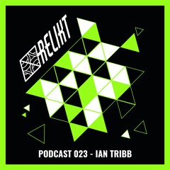 RELIKT PODCAST 023 - IAN TRIBB