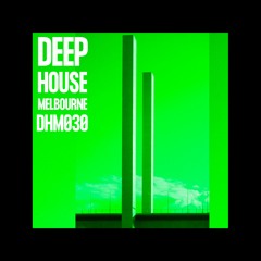 Deep House Melbourne 030 - Inertia