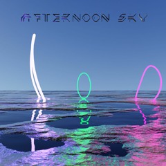 AFTERNOON SKY (Original Mix)