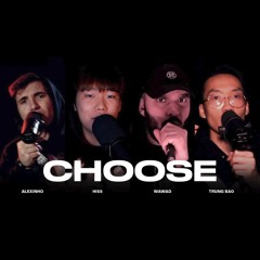 Alexinho, Wawad, Hiss & Trung Bao - Choose | SZ Remaster