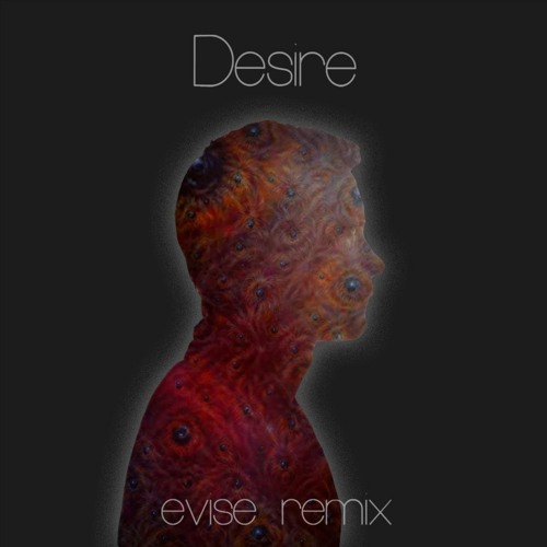 Years & Years - Desire (Evise Remix)