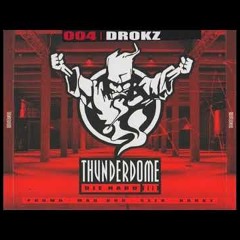 Thunderdome - Die Hard III - MC Drokz Mix 2018