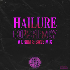 Conspiracy: A Drum & Bass Mix