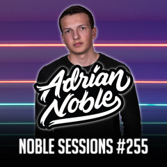 Moombahton Mix 2022 | Noble Sessions #255 by Adrian Noble