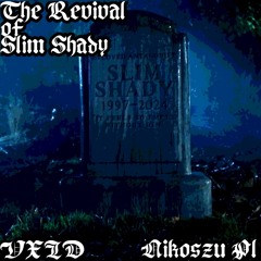 The Revival of Slim Shady feat. NikoszuPl (prod. by Lab Rat)