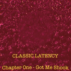 Classic Latency Got Me Shook