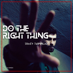 Do the Right Thing