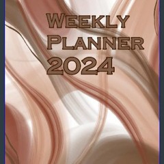 ebook read [pdf] ⚡ Weekly Planner 2024: For Scheduling Appointments, Setting Goals, or Organizing