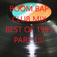 Boom Bap Club Mix 90's to the 2K//Best Of 1995 Boom Bap Part 1