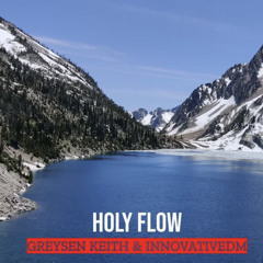 Holy Flow by Greysen Keith and InnovativeDM