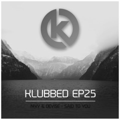 N!XY & Dev1se - Said To You