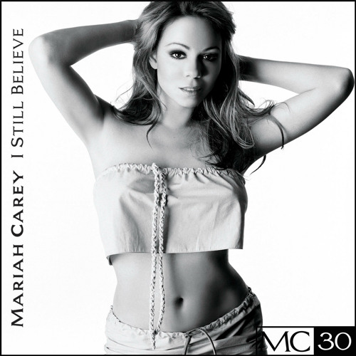 Stream I Still Believe (Stevie J. Remix) [feat. Mocha & Amil] by Mariah  Carey | Listen online for free on SoundCloud