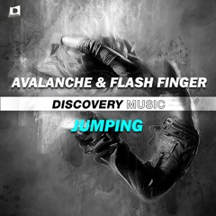 AvAlanche & Flash Finger - Jumping (Out Now) [Discovery Music]